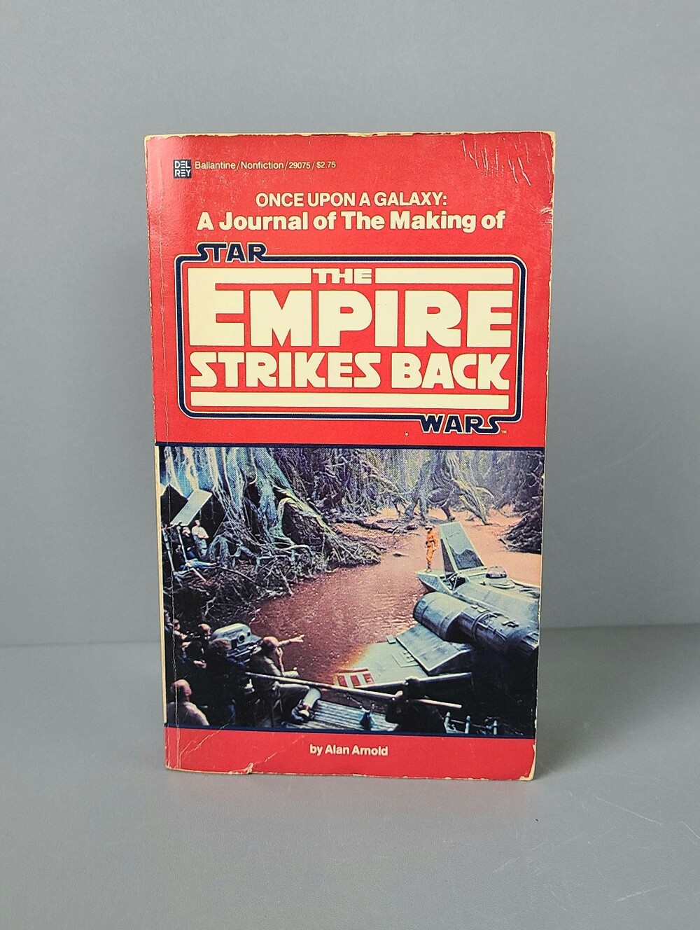 Once Upon A Galaxy The Making of The Empire Strikes Back First Edition Book
